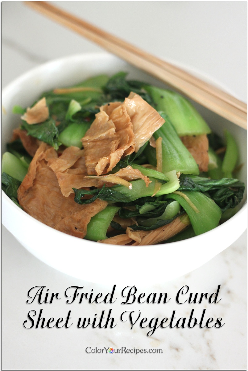 Air Fried Bean Curd Sheet With Vegetables Color Your Recipes,Homesteading Quotes